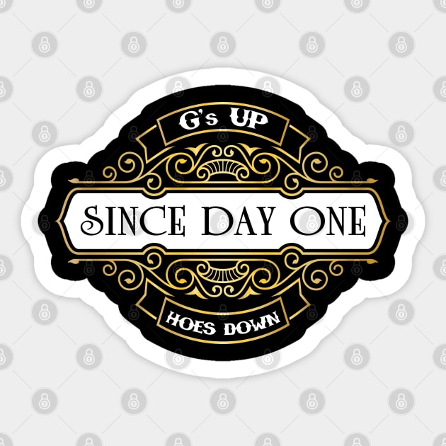 Since Day One Sticker by digifab